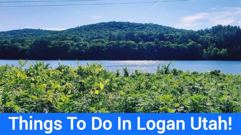 37 Best Things To Do In Logan Utah
